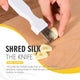 Shred Silk The Knife